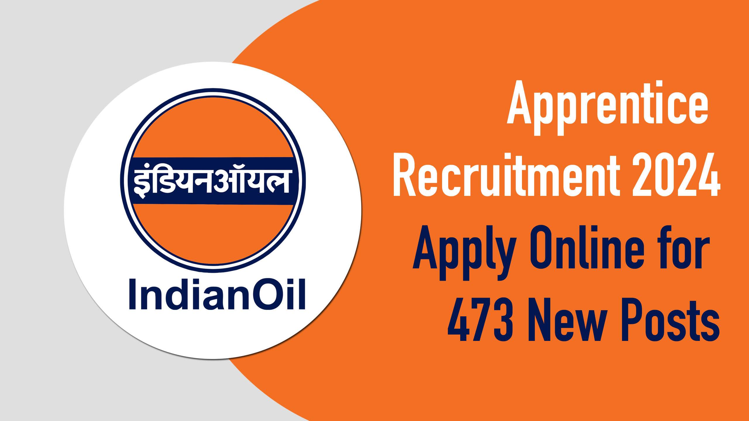 IOCL Apprentice Recruitment 2024 Notification, Apply Online for 473 New Posts 2 IOCL Apprentice Recruitment 2024 Notification, Apply Online for 473 New Posts
