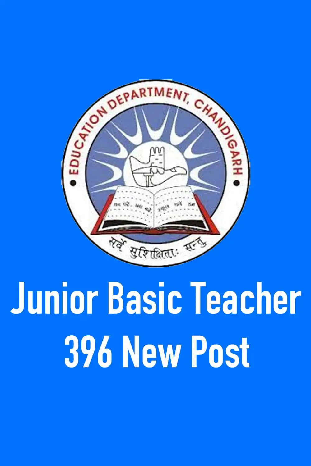 Chandigarh recruitment notice for JBT 2024, Apply Online for 396 Post