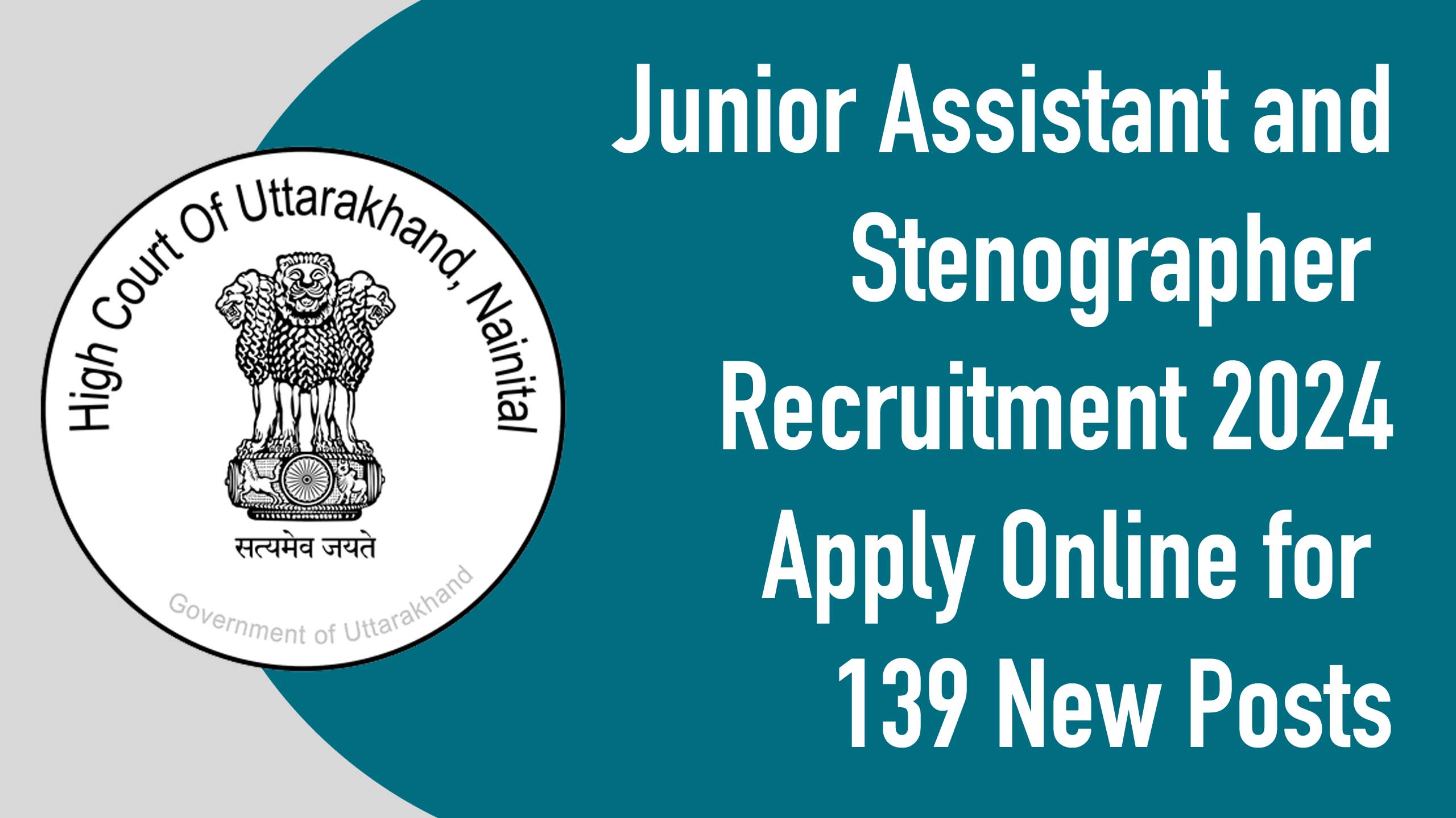 Uttarakhand High Court Vacancy 2024, Apply Online for 139 New Posts