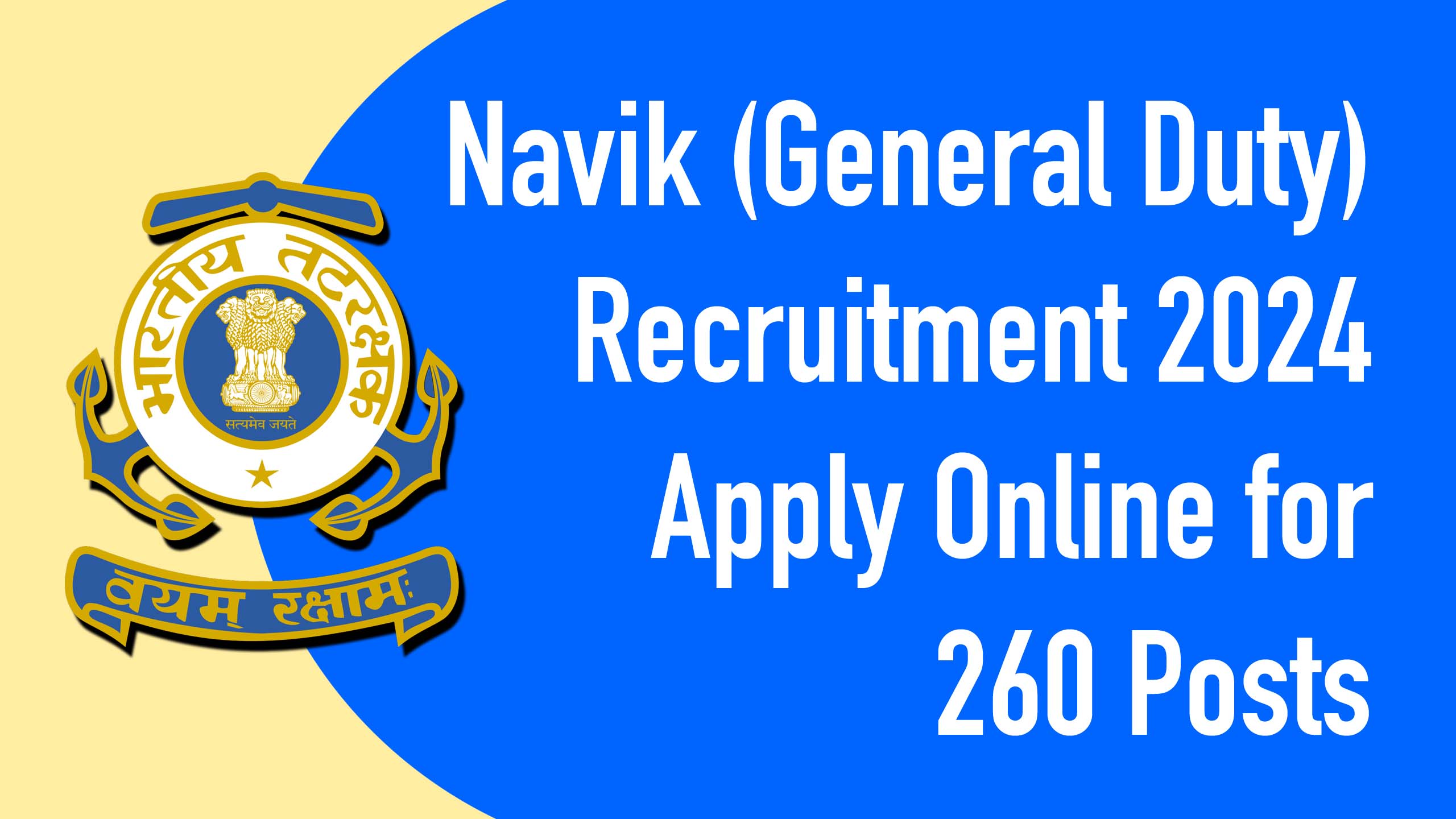 Indian Coast Guard Navik Vacancies 2024, Apply Online for 260 Posts