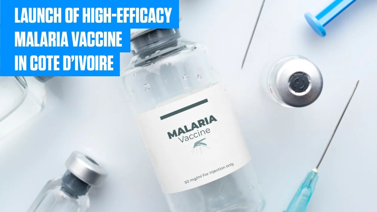 A high-efficacy malaria vaccine has been launched in Côte d'Ivoire