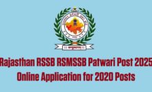 Rajasthan RSSB RSMSSB Patwari 2025: Online Application for 2020 Posts